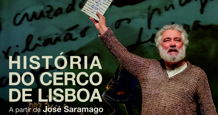 Teatro | História do Cerco de Lisboa estreia esta quinta-feira nos Recreios da Amadora | até 24 setembro