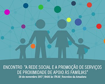 28 nov | Encontro: A Rede Social e a Promoção de Serviços de Proximidade de Apoio às Famílias