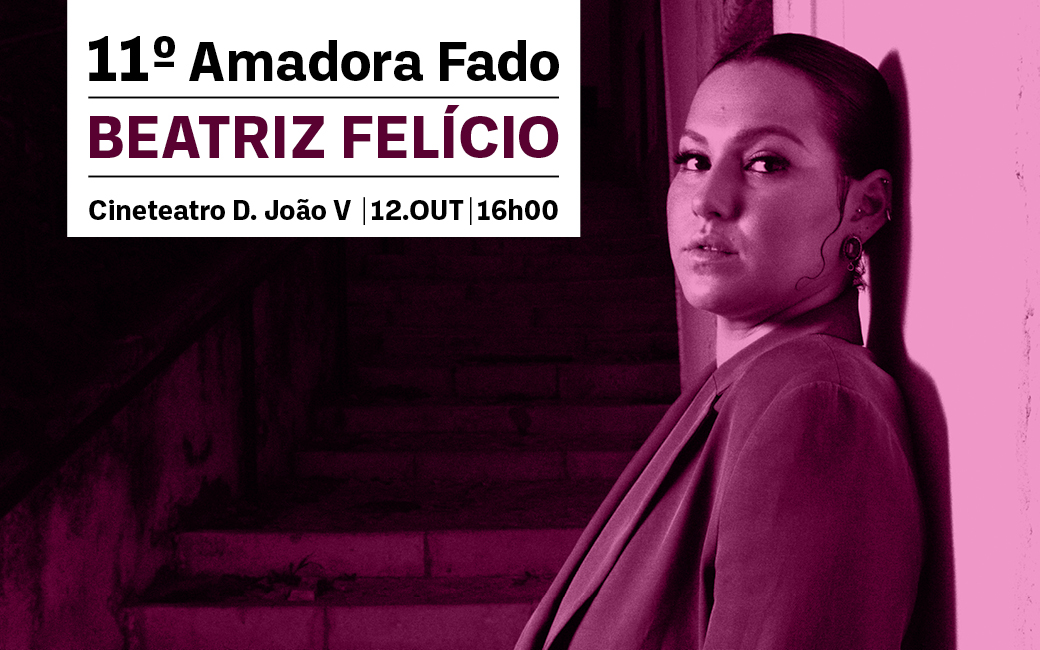 Beatriz Felício | 12 outubro (quinta-feira) | 16h00 | Cineteatro D. João V