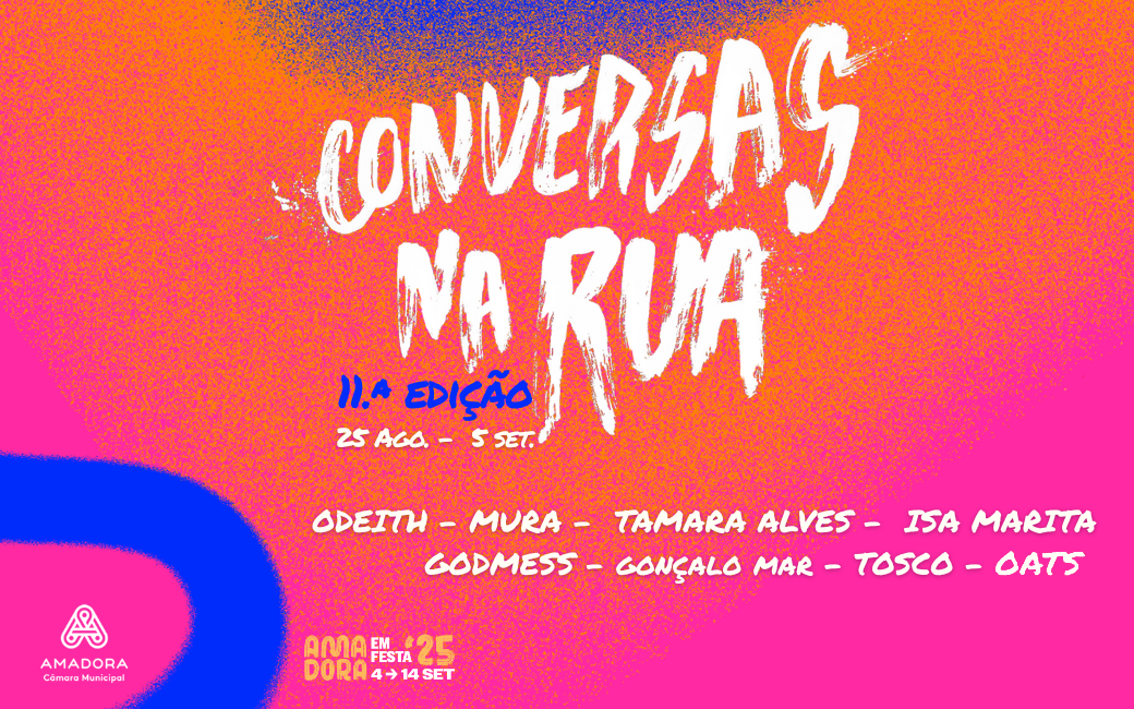 25 agosto a 5 setembro | 11ª Edição Conversas na Rua