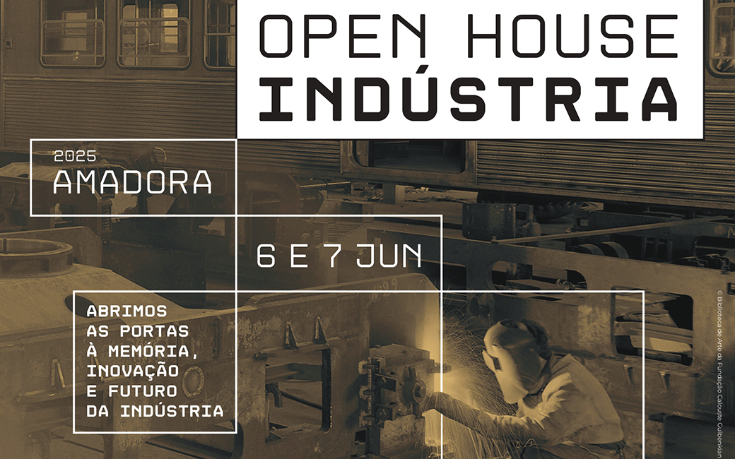 6 e 7 junho | Open House Indústria - Amadora