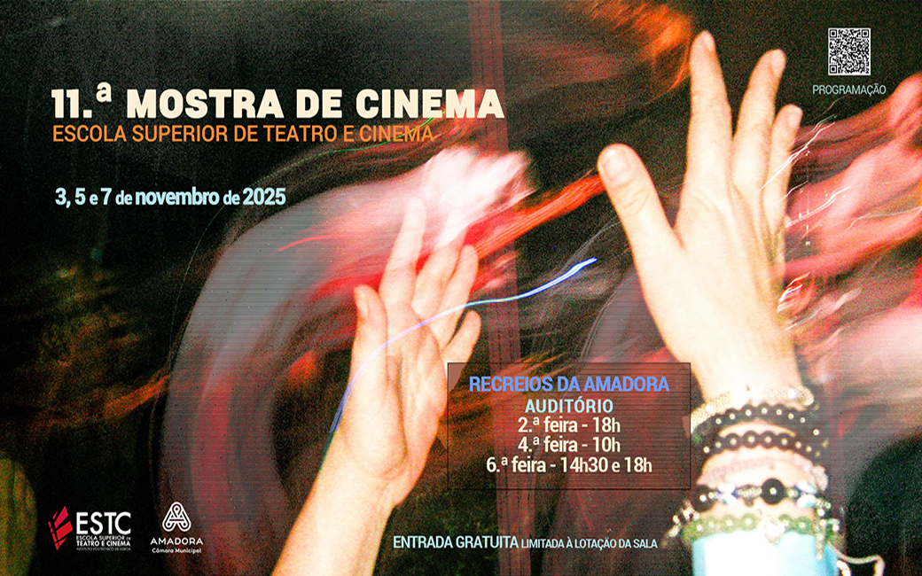 3, 5 e 7 novembro | 11ª Mostra de Cinema da Escola Superior de Teatro e Cinema