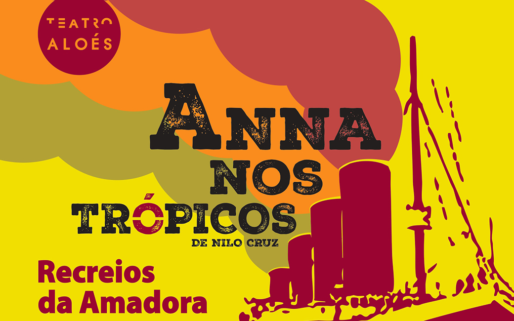 19 a 24 março | Teatro dos Aloés estreia “Anna nos Trópicos” | Recreios da Amadora
