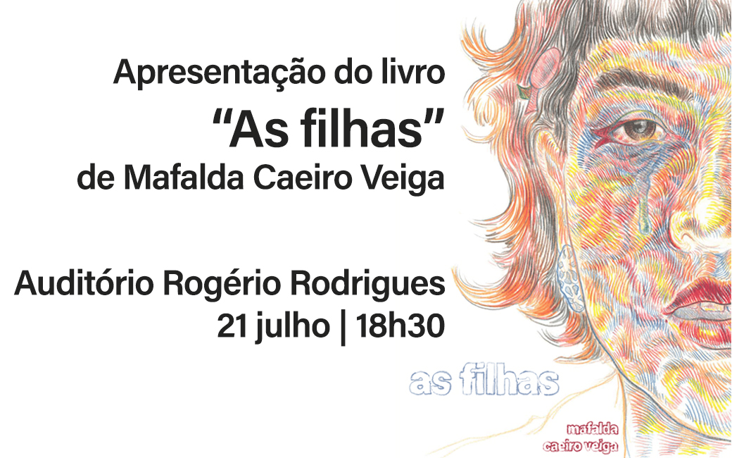 21 julho | Apresentação do livro “As filhas” de Mafalda Caeiro Veiga | Biblioteca