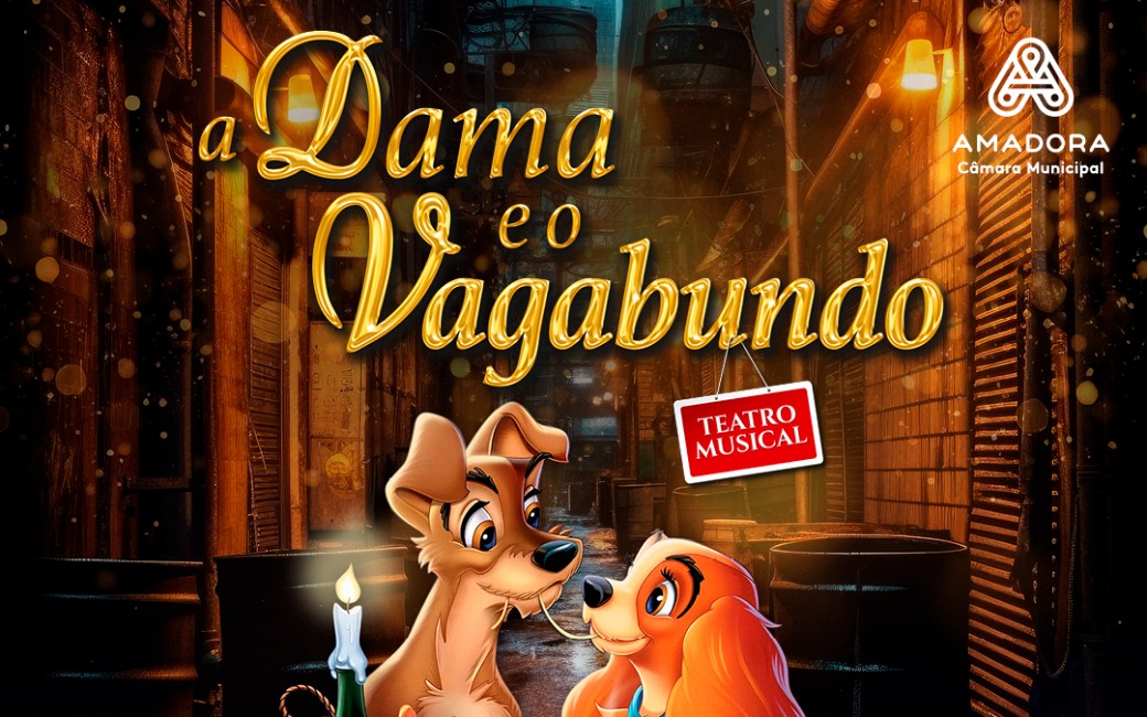 30 maio | Cineteatro D. João V apresenta "A Dama e o Vagabundo - O Musical"