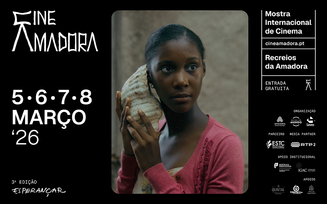5 a 8 março | Cine Amadora - Mostra Internacional de Cinema | Recreios da Amadora
