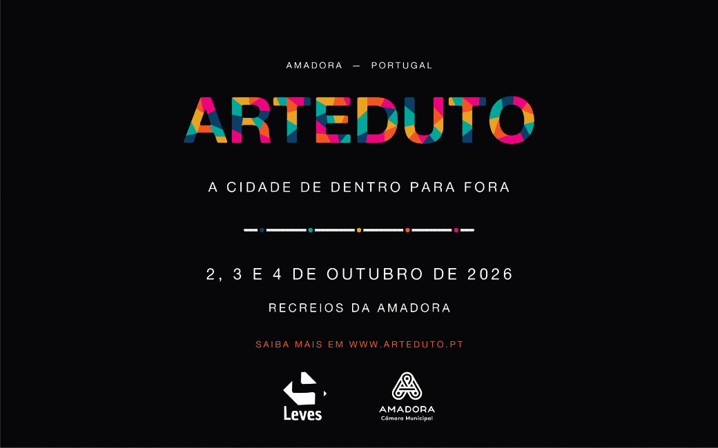 2, 3 e 4 outubro | Arteduto - A cidade de dentro para fora | Recreios da Amadora e Bairro do Zambujal