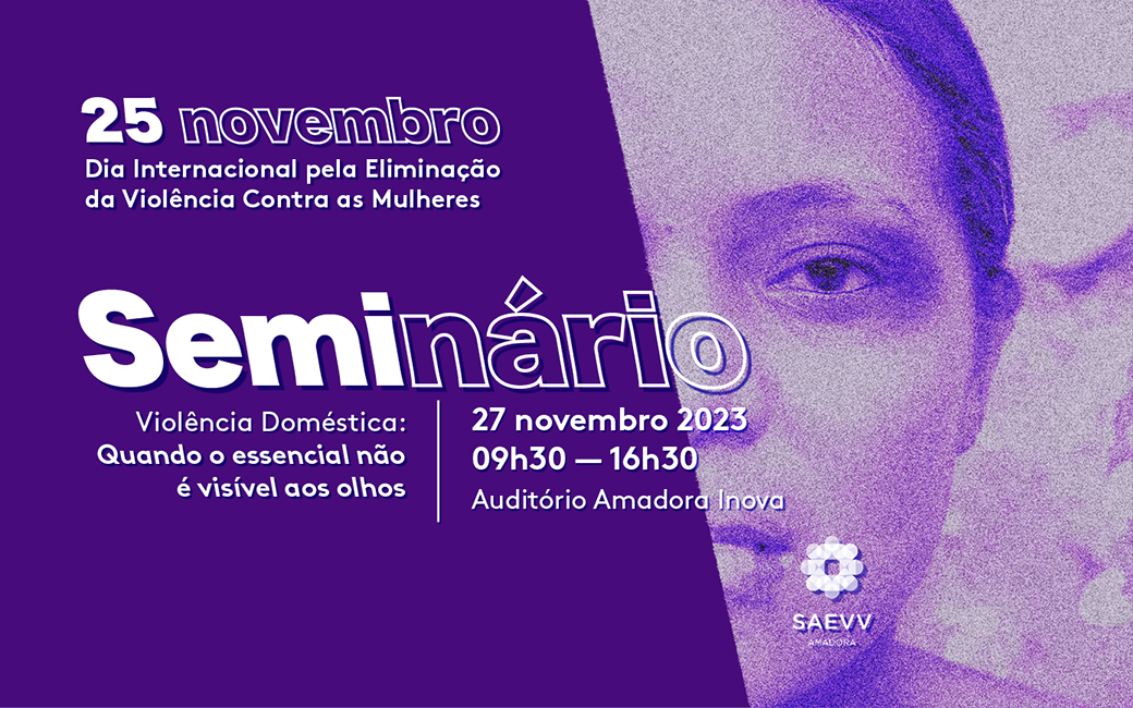 O Seminário "Violência Doméstica: Quando o essencial não é visível aos olhos" realizou-se no auditório Amadora Inova, no dia 27 de novembro.