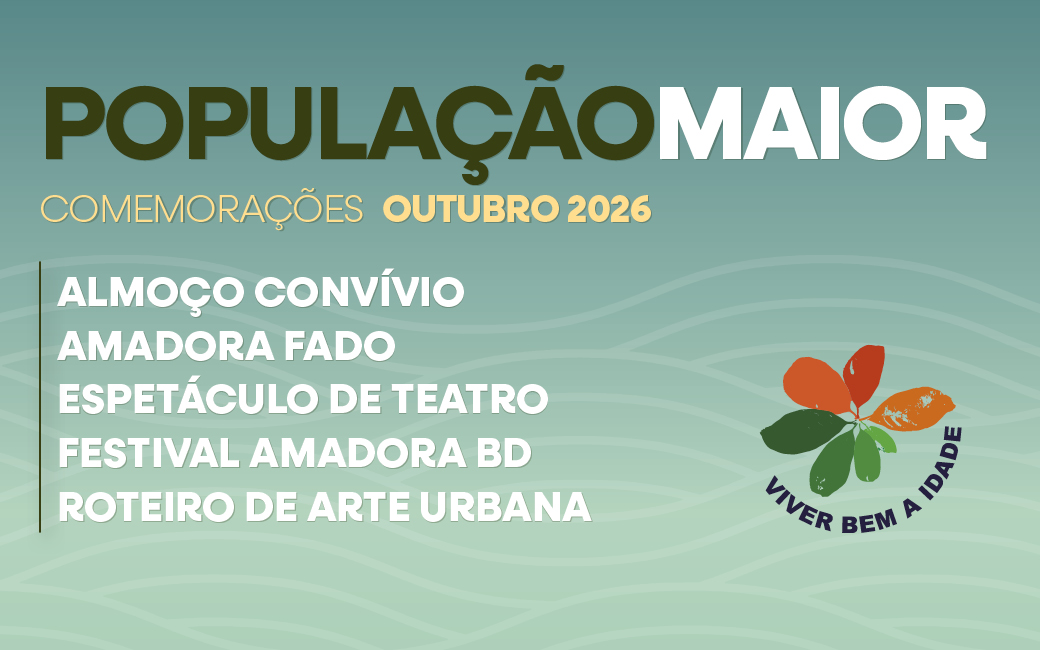 Outubro | Mês das comemorações da População Maior na Amadora