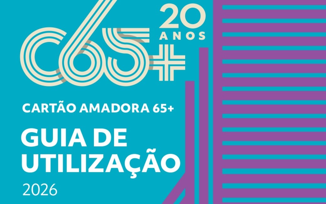 Conheça o novo guia de utilização do Cartão Amadora 65+
