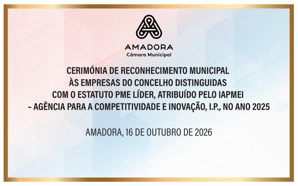 16 outubro | Câmara Municipal distingue empresas líder da Amadora