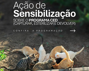 7 dezembro | Ação de Sensibilização sobre o programa CED - Capturar, Esterilizar e Devolver